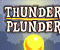 Thunder Plunder