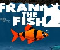 Franky The Fish 2